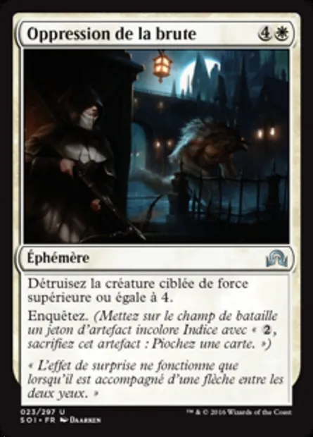 Oppression de la brute, carte Magic SOI 23 — extension Ténèbres sur Innistrad