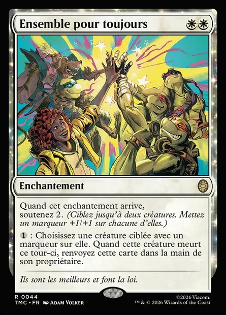 Ensemble pour toujours, carte Magic TMC 44 — extension Teenage Mutant Ninja Turtles Eternal