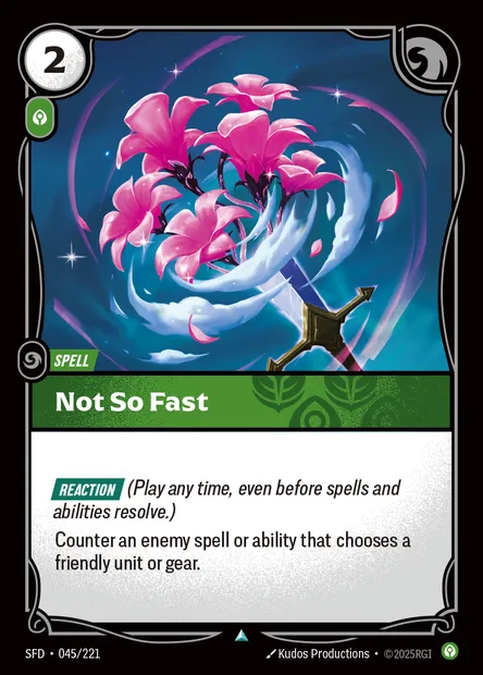 Not So Fast, Riftbound card SFD 045 — Spiritforged set