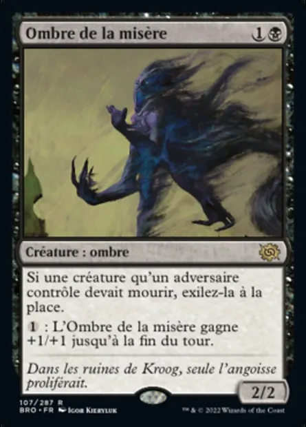 Ombre de la misère, carte Magic BRO 107 — extension La Guerre Fratricide
