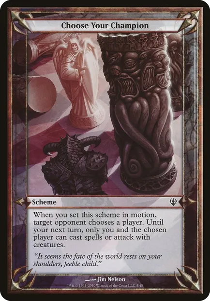 Choose Your Champion, Magic card OARC 5★ — Archenemy Schemes set