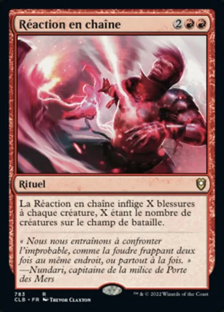 Réaction en chaîne, carte Magic CLB 783 — extension Commander Légendes : la bataille de la Porte de Baldur