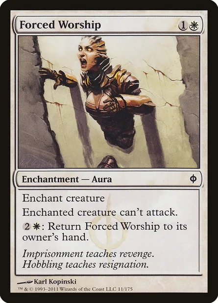 Forced Worship, Magic card NPH 11 — New Phyrexia set