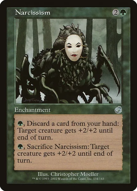 Narcissism, Magic card TOR 134 — Torment set