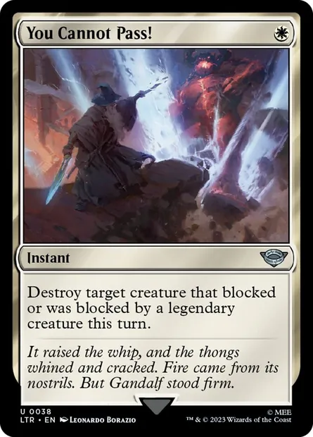 You Cannot Pass!, Magic card LTR 38 — The Lord of the Rings: Tales of Middle-earth set