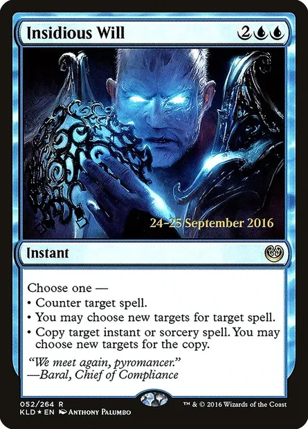 Insidious Will, Magic card PKLD 52s — Kaladesh Promos set