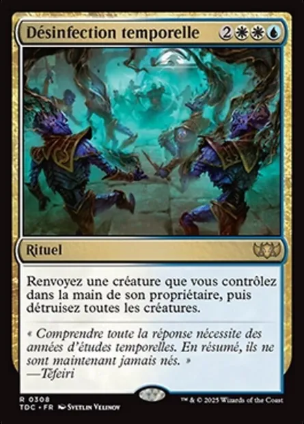 Désinfection temporelle, carte Magic TDC 308 — extension Tarkir: Dragonstorm Commander