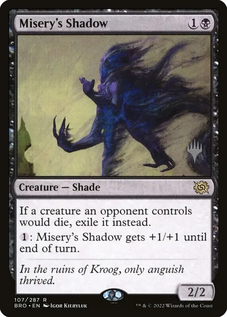 Misery's Shadow, Magic card PBRO 107p — The Brothers' War Promos set