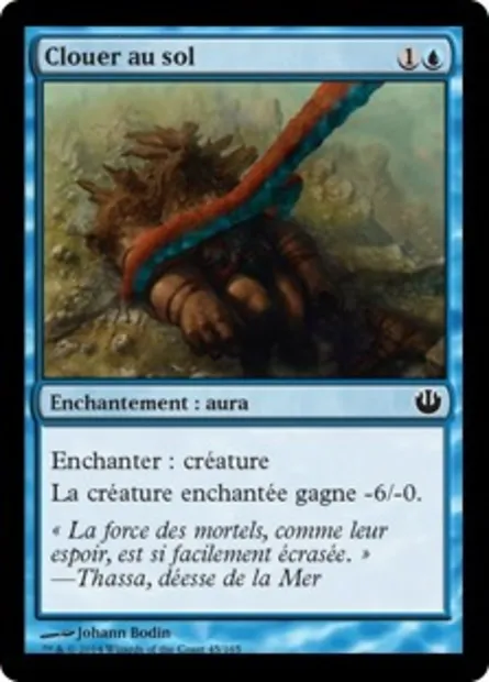 Clouer au sol, carte Magic JOU 45 — extension Incursion dans Nyx