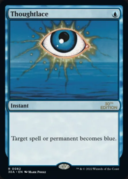 Thoughtlace, Magic card 30A 82 — 30th Anniversary Edition set