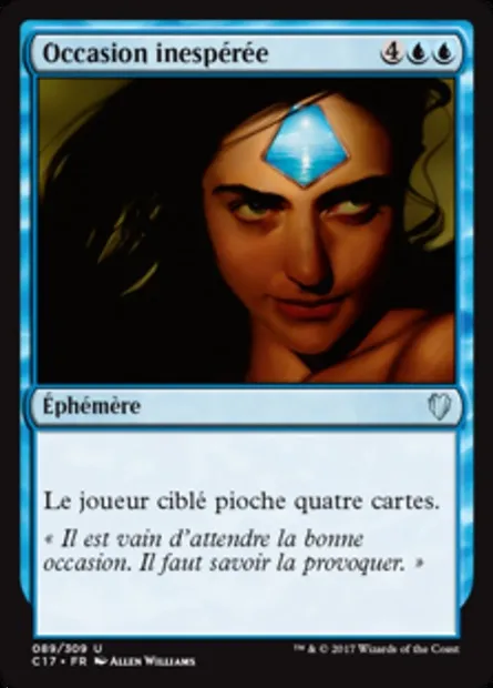 Occasion inespérée, carte Magic C17 89 — extension Commander 2017