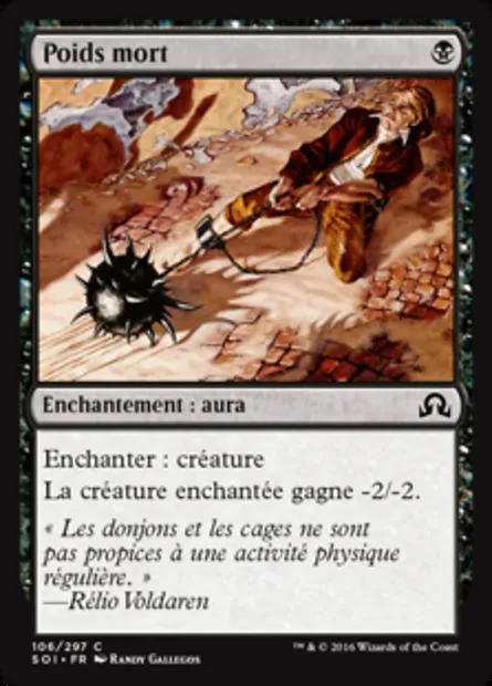 Poids mort, carte Magic SOI 106 — extension Ténèbres sur Innistrad