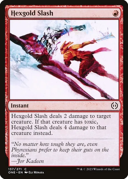 Hexgold Slash, Magic card ONE 137 — Phyrexia: All Will Be One set