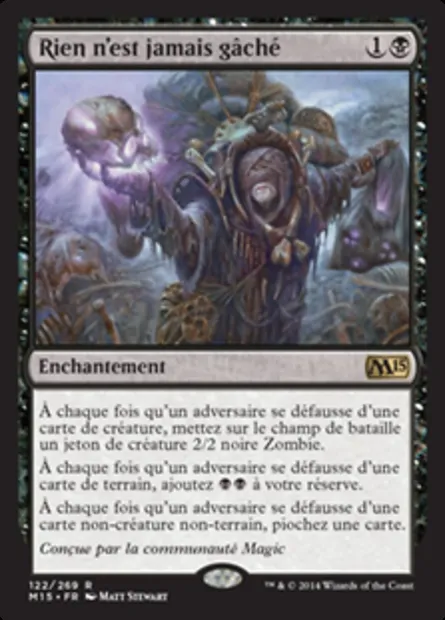Rien n'est jamais gâché, carte Magic M15 122 — extension Magic 2015