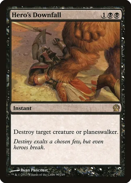 Hero's Downfall, Magic card THS 90 — Theros set