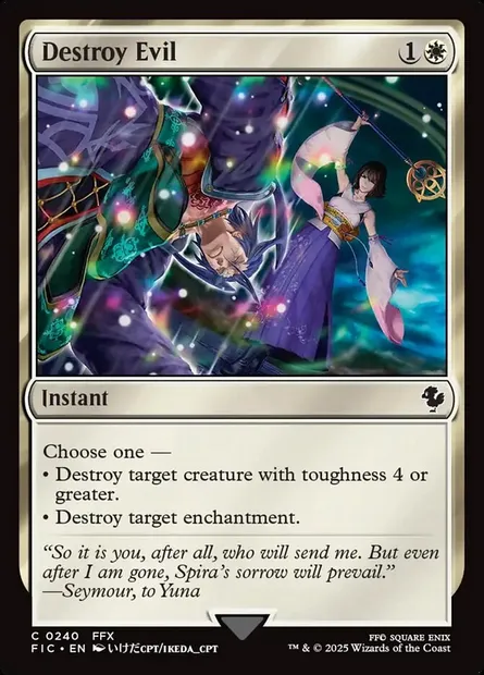 Destroy Evil, Magic card FIC 240 — Final Fantasy Commander set