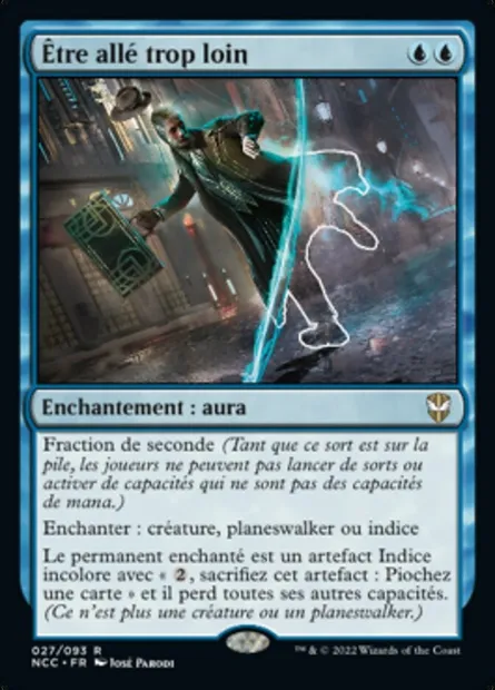 Être allé trop loin, carte Magic NCC 27 — extension New Capenna Commander