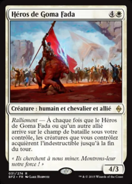 Héros de Goma Fada, carte Magic BFZ 31 — extension La bataille de Zendikar