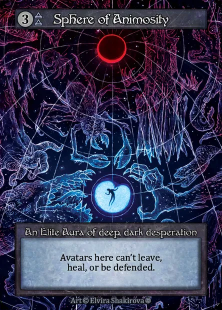 Sphere of Animosity, Sorcery card GOT 303 — Gothic set