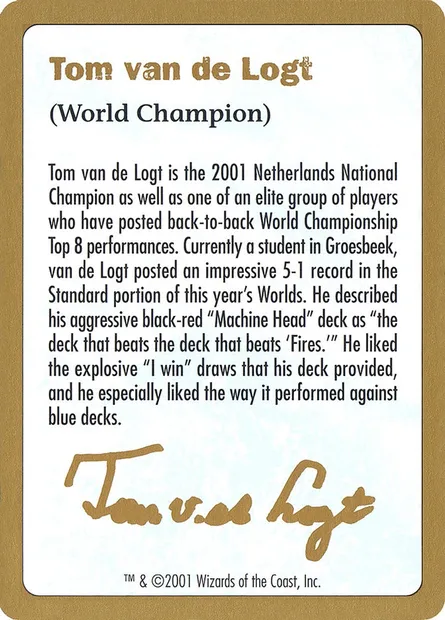 Tom van de Logt Bio (2001), Magic card WC01 tvdl0a — World Championship Decks 2001 set