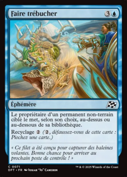Faire trébucher, carte Magic DFT 71 — extension Aetherdrift