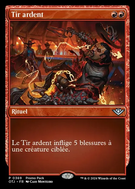 Tir ardent, carte Magic OTJ 369 — extension Outlaws of Thunder Junction