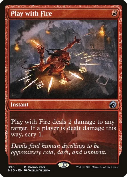 Play with Fire, Magic card MID 390 — Innistrad: Midnight Hunt set