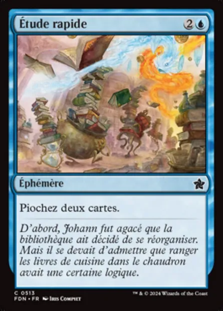 Étude rapide, carte Magic FDN 513 — extension Foundations