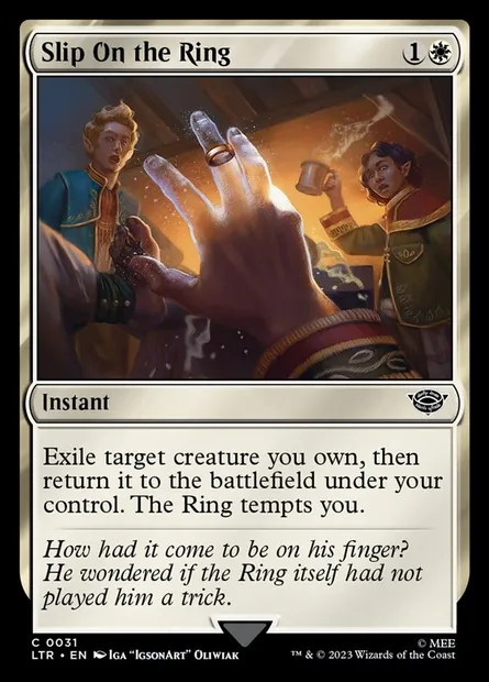 Slip On the Ring, Magic card LTR 31 — The Lord of the Rings: Tales of Middle-earth set