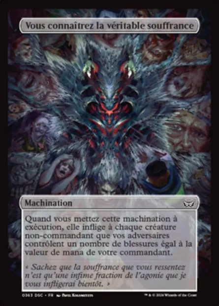 Vous connaîtrez la véritable souffrance, carte Magic DSC 363 — extension Duskmourn: House of Horror Commander
