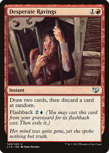 Desperate Ravings, Magic card C15 149 — Commander 2015 set