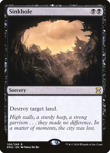 Sinkhole, Magic card EMA 106 — Eternal Masters set