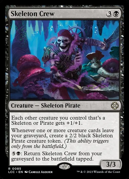 Skeleton Crew, Magic card LCC 85 — The Lost Caverns of Ixalan Commander set