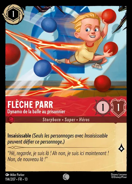 Flèche Parr - Dynamo de la balle au prisonnier, carte Disney Lorcana CH13-114 — extension Invasion Epineuse!