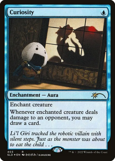 Curiosity, Magic card SLD 403 — Secret Lair Drop set