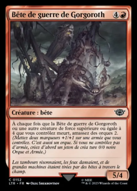 Bête de guerre de Gorgoroth, carte Magic LTR 152 — extension Le Seigneur des Anneaux : chroniques de la Terre du Milieu