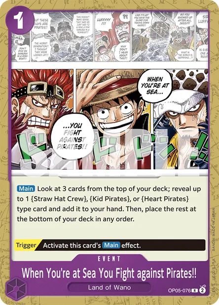 When You're at Sea You Fight against Pirates!!, One Piece card OP05-076 — AWAKENING OF THE NEW ERA set