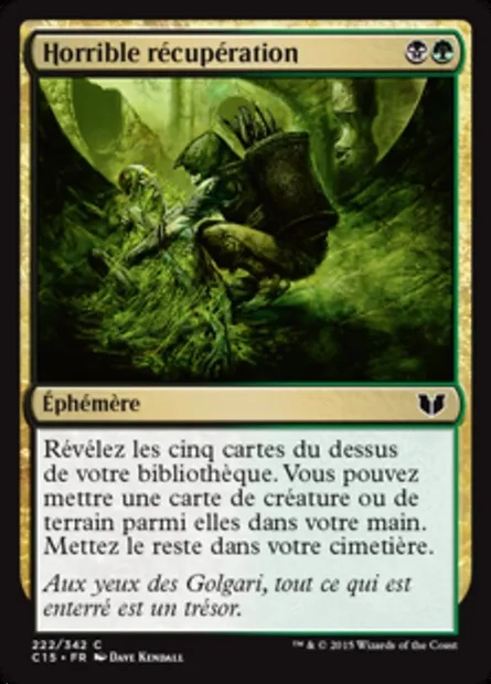 Horrible récupération, carte Magic C15 222 — extension Commander 2015