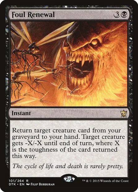 Foul Renewal, Magic card DTK 101 — Dragons of Tarkir set