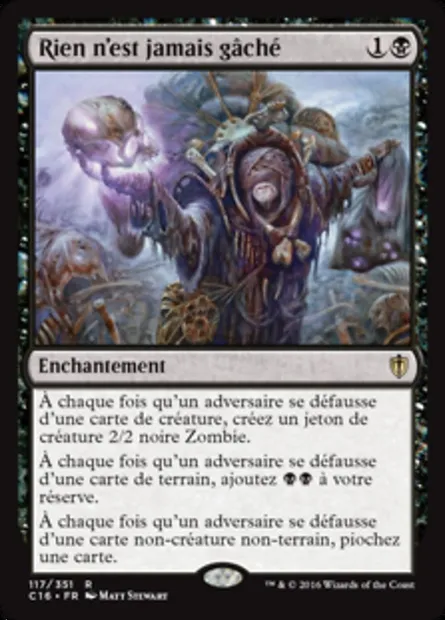 Rien n'est jamais gâché, carte Magic C16 117 — extension Commander 2016
