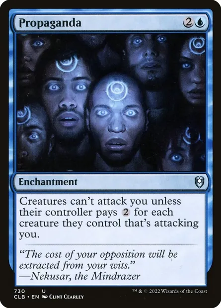 Propaganda, Magic card CLB 730 — Commander Legends: Battle for Baldur's Gate set