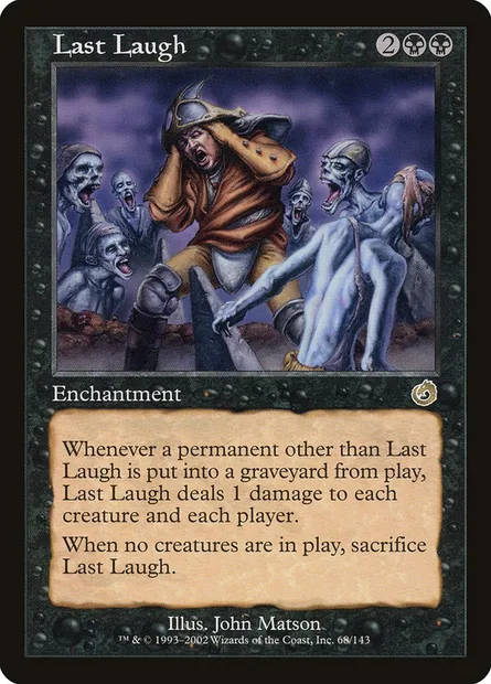 Last Laugh, Magic card TOR 68 — Torment set