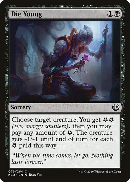 Die Young, Magic card KLD 76 — Kaladesh set