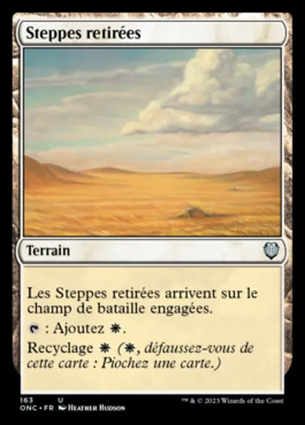 Steppes retirées, carte Magic ONC 163 — extension Phyrexia: All Will Be One Commander