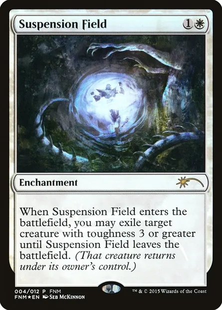 Suspension Field, Magic card F15 4 — Friday Night Magic 2015 set