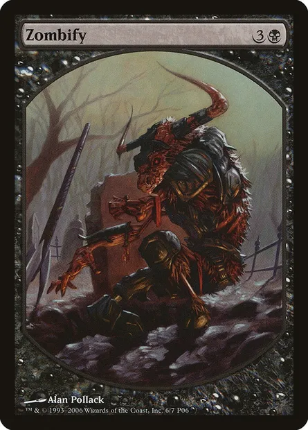 Zombification, carte Magic P06 6 — extension Magic Player Rewards 2006