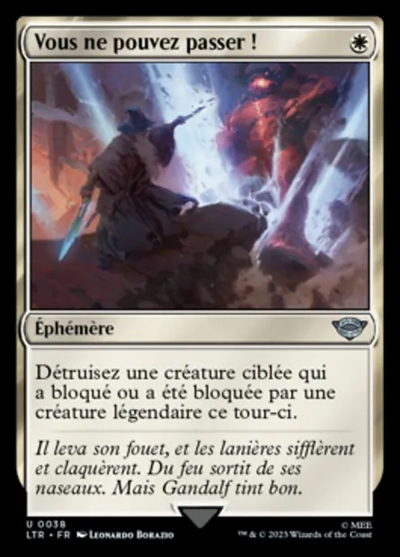 Vous ne pouvez passer !, carte Magic LTR 38 — extension Le Seigneur des Anneaux : chroniques de la Terre du Milieu