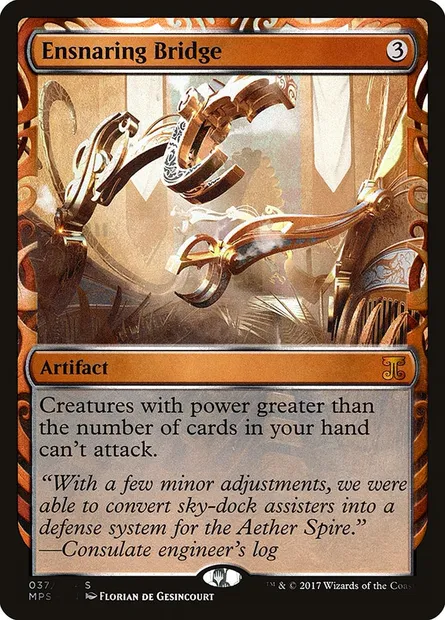 Ensnaring Bridge, Magic card MPS 37 — Kaladesh Inventions set