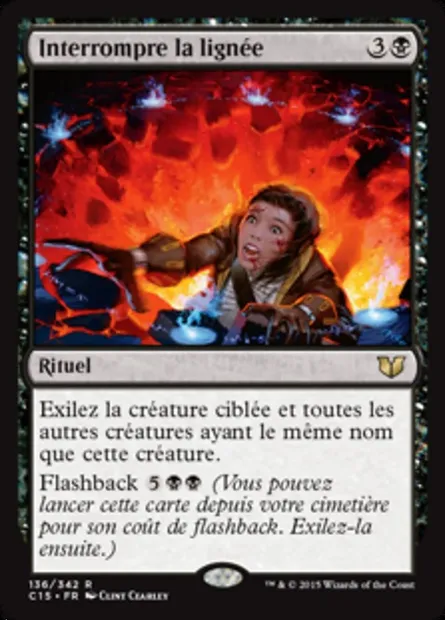 Interrompre la lignée, carte Magic C15 136 — extension Commander 2015