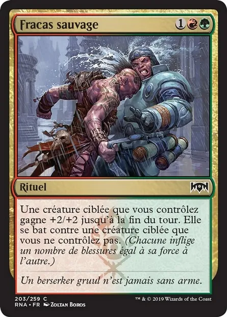 Fracas sauvage, carte Magic RNA 203 — extension L'allégeance de Ravnica